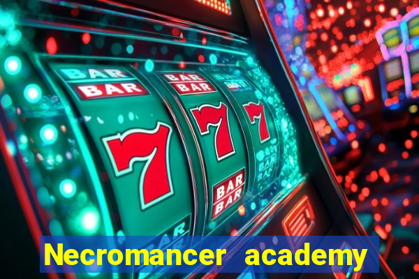 Necromancer academy and the genius summoner 63